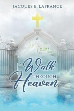 Cover A Walk Through Heaven (eBook, ePUB)