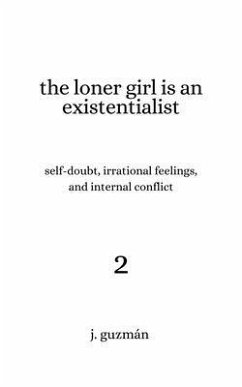 The Loner Girl is an Existentialist (eBook, ePUB) - Guzmán, J.