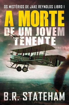 A Morte de um Jovem Tenente (eBook, ePUB) - Stateham, B.R.