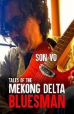 Tales of the Mekong Delta Bluesman (eBook, ePUB)