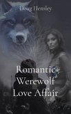 Romantic Werewolf Love Affair (eBook, ePUB)