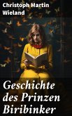 Geschichte des Prinzen Biribinker (eBook, ePUB)