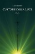 Custode della Luce (eBook, ePUB) - Bild 1
