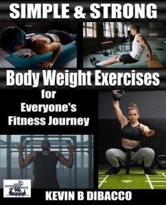 Cover Simple and Strong: Bodyweight Exercises for Everyone's Fitness Journey (eBook, ePUB)
