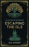 Escaping the Isle (eBook, ePUB) Escaping the Isle (eBook, ePUB)