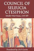 The Council of Seleucia-Ctesiphon (eBook, ePUB) The Council of Seleucia-Ctesiphon (eBook, ePUB)