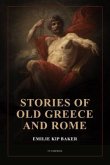 Stories of Old Greece and Rome (eBook, ePUB)