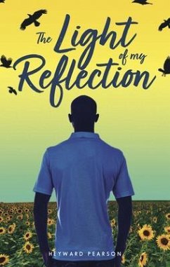 The Light of My Reflection (eBook, ePUB) - Pearson, Heyward