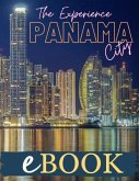 The Experience Panama City eBook (eBook, ePUB)
