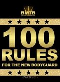 100 RULES FOR THE NEW BODYGUARD (eBook, ePUB)