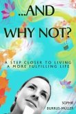 ...And Why Not? (eBook, ePUB) ...And Why Not? (eBook, ePUB)