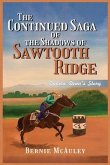 The Continued Saga of the Shadows of Sawtooth Ridge (eBook, ePUB)