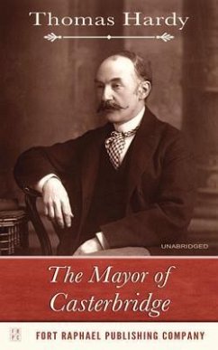 The Mayor of Casterbridge - Unabridged (eBook, ePUB) - Hardy, Thomas