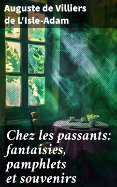 Cover Chez les passants: fantaisies, pamphlets et souvenirs (eBook, ePUB)