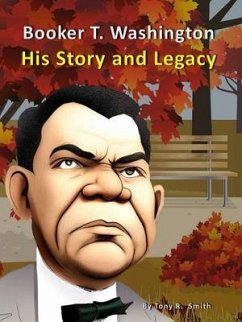 Cover Booker T. Washington His Story and Legacy (eBook, ePUB)