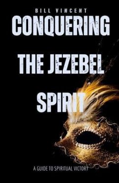 Conquering the Jezebel Spirit (eBook, ePUB) Cover Conquering the Jezebel Spirit (eBook, ePUB)
