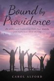 Bound By Providence (eBook, ePUB) Bound By Providence (eBook, ePUB)