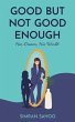 Good but Not Good Enough (eBook, ePUB) - Bild 1