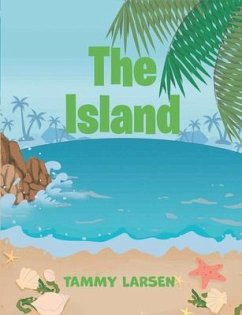 The Island (eBook, ePUB) - Larsen, Tammy