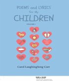 Poems & Lyrics for My Children Vol I (eBook, ePUB)