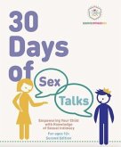 30 Days of Sex Talks for Ages 12+: Empowering Your Child with Knowledge of Sexual Intimacy (eBook, ePUB)