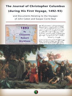 The Journal of Christopher Columbus (during his first voyage, 1492-93) (eBook, ePUB) - R. Markham, Clements