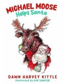 Michael Moose Helps Santa (eBook, ePUB)