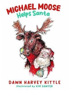 Michael Moose Helps Santa (eBook, ePUB) - Kittle, Dawn Harvey