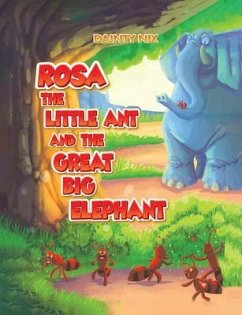 Cover Rosa the Little Ant and the Great Big Elephant (eBook, ePUB)