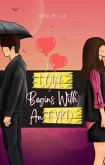 Love Begins with an End (eBook, ePUB) Love Begins with an End (eBook, ePUB)