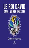 Le roi David dans la Bible revisitée (eBook, ePUB)