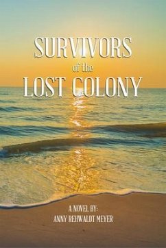 Survivors of the Lost Colony (eBook, ePUB) - Meyer, Anny Rehwaldt