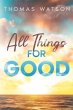 All Things for Good (eBook, ePUB) - Bild 1