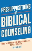 Presuppositions of Biblical Counseling (eBook, ePUB)
