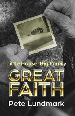 Little House, Big Family, Great Faith (eBook, ePUB) - Lundmark, Pete