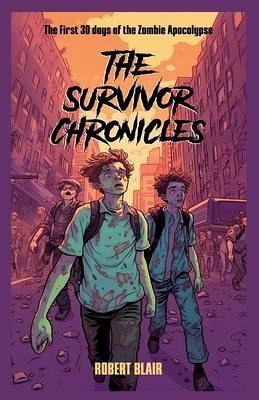 The Survivor Chronicles (eBook, ePUB) The Survivor Chronicles (eBook, ePUB)