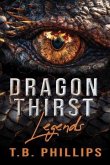 Dragon Thirst Legends (eBook, ePUB)