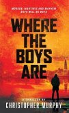 Where The Boys Are (eBook, ePUB)