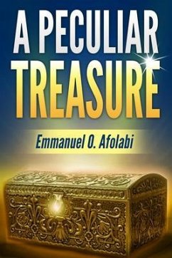 A Peculiar Treasure (eBook, ePUB) - Afolabi, Emmanuel O.