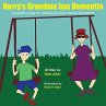 Harry's Grandma has Dementia (eBook,... - Bild 1