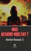 Mais qu&quote;avons-nous fait ? (eBook, ePUB)