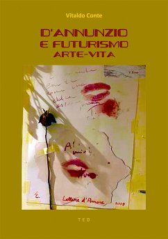 D'Annunzio e Futurismo (eBook, ePUB) - Conte, Vitaldo