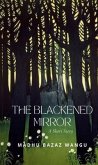 The Blackened Mirror (eBook, ePUB) The Blackened Mirror (eBook, ePUB)