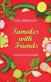 Tamales with Friends (eBook, ePUB)