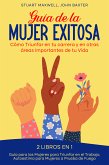 Guía de la Mujer Exitosa (eBook, ePUB)