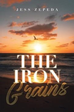 The Iron Grains (eBook, ePUB) - Zepeda, Jess