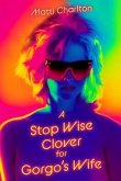 A Stop Wise Clover for Gorgo's Wife (eBook, ePUB)