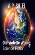 Die violette Wolke: Science Fiction... - Bild 1