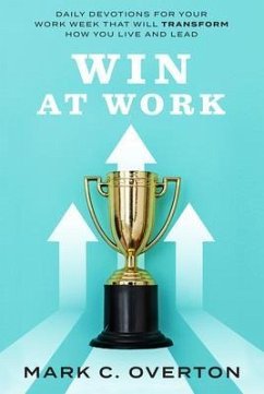 WIN AT WORK (eBook, ePUB) - Overton, Mark C.