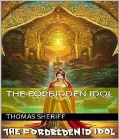 The forbidden idol (eBook, ePUB) - Blink, Hash; Sheriff, Thomas